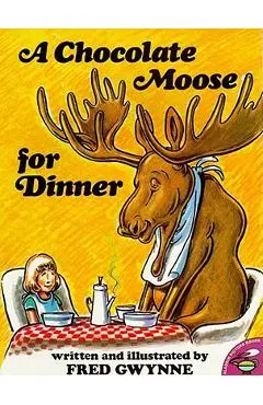 A Chocolate Moose for Dinner - Fred Gwynne