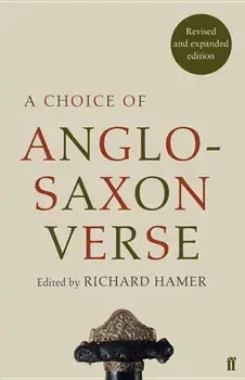 A Choice of Anglo-Saxon Verse, Paperback/R. F. S. Hamer