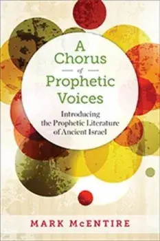 A Chorus of Prophetic Voices, Paperback/Mark McEntire