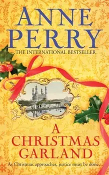 A Christmas Garland (Christmas Novella 10). A festive mystery set in nineteenth-century India, Paperback/Anne Perry