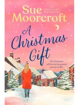 A Christmas Gift, Paperback/Sue Moorcroft