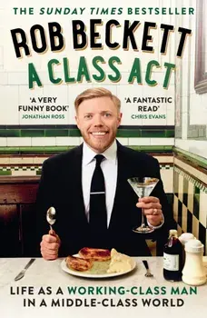 A Class Act, Paperback/Rob Beckett