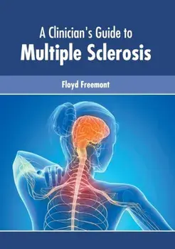 A Clinician's Guide to Multiple Sclerosis, Hardcover/Floyd Freemont