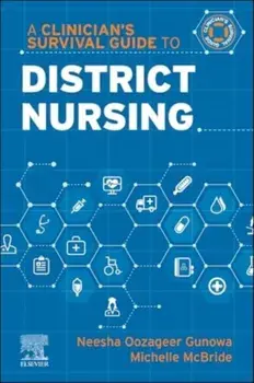 A Clinician's Survival Guide to District Nursing, Paperback/***