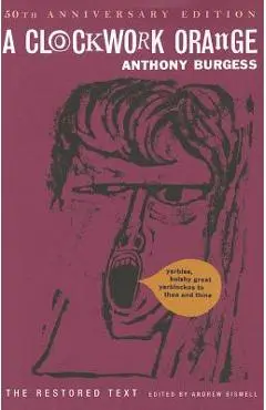 A Clockwork Orange - Anthony Burgess