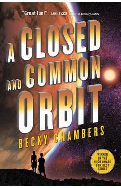 A Closed and Common Orbit - Becky Chambers