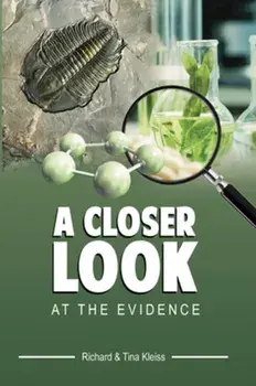 A Closer Look at the Evidence, Hardcover/Richard And Tina Kleiss