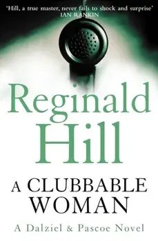 A Clubbable Woman, Paperback/Reginald Hill