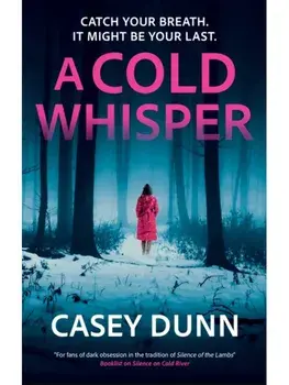 A Cold Whisper. Main, Paperback/Casey Dunn
