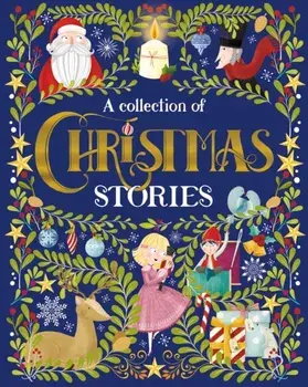 A Collection of Christmas Stories, Hardback/***