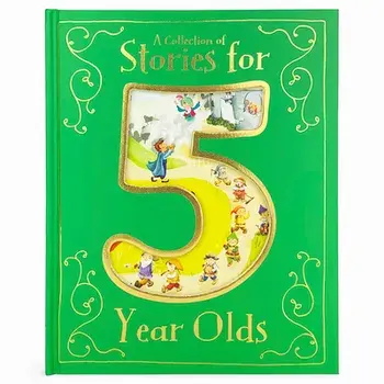 A Collection of Stories for 5 Year Olds, Hardcover/Cottage Door Press