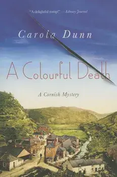 A Colourful Death: A Cornish Mystery, Paperback/Carola Dunn
