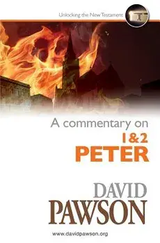 A Commentary on 1 & 2 Peter, Paperback/David Pawson