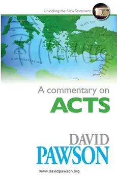 A Commentary on Acts, Paperback/David Pawson