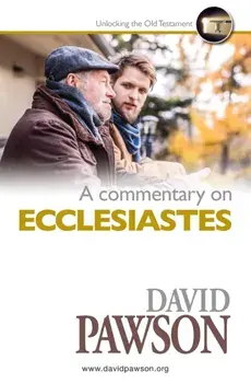 A Commentary on ECCLESIASTES, Paperback/David Pawson