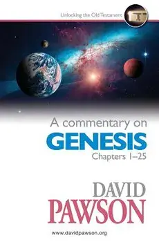 A Commentary on Genesis Chapters 1-25, Paperback/David Pawson
