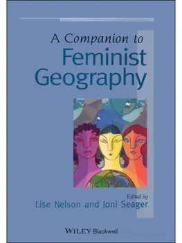 A Companion to Feminist Geography, Paperback/***