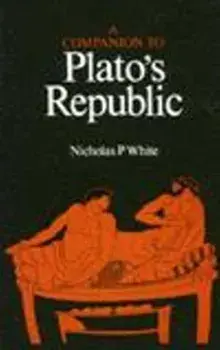 A Companion to Plato's Republic, Paperback/Nicholas P. White