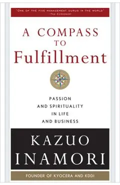 A Compass to Fulfillment (Pb) - Kazuo Inamori