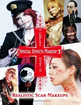A Complete Guide to Special Effects Makeup 3, Paperback/Tokyo Sfx Makeup Workshop
