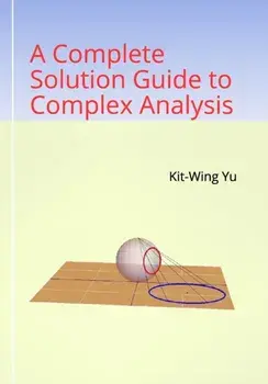 A Complete Solution Guide to Complex Analysis, Paperback/Kit-Wing Yu