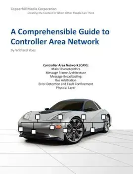 A Comprehensible Guide to Controller Area Network, Paperback/Wilfried Voss
