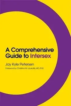 A Comprehensive Guide to Intersex, Paperback/Jay Kyle Petersen