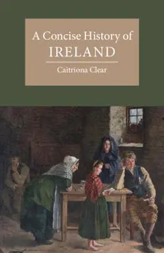 A Concise History of Ireland - Caitriona Clear