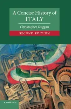 A Concise History of Italy, Paperback/Christopher Duggan