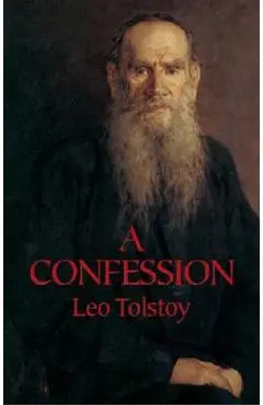 A Confession - Leo Tolstoy
