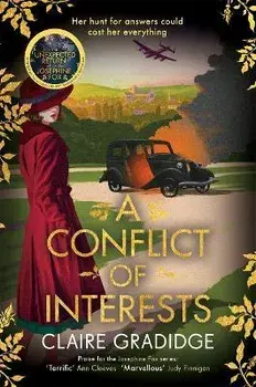 A Conflict of Interests. An intriguing wartime mystery from the winner of the Richard and Judy Search for a Bestseller competition, Paperback/Claire Gradidge