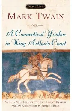A Connecticut Yankee in King Arthur's Court - Mark Twain