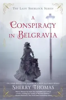 A Conspiracy in Belgravia, Paperback/Sherry Thomas