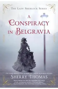 A Conspiracy in Belgravia - Sherry Thomas