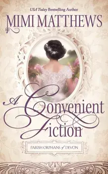 A Convenient Fiction, Paperback/Mimi Matthews