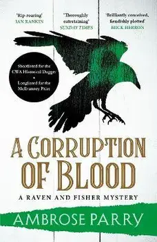 A Corruption of Blood. Main, Paperback/Ambrose Parry