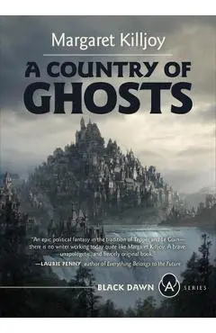 A Country of Ghosts - Margaret Killjoy