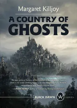 A Country of Ghosts, Paperback/Margaret Killjoy