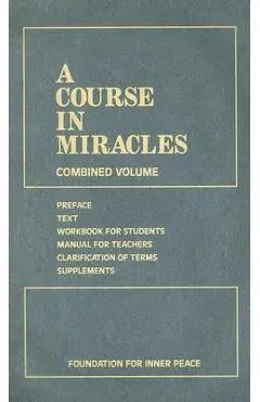 A Course in Miracles: Combined Volume - Foundation For Inner Peace