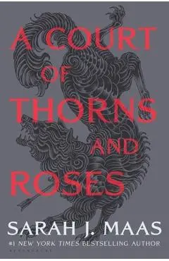 A Court of Thorns and Roses - Sarah J. Maas