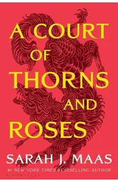 A Court of Thorns and Roses - Sarah J. Maas