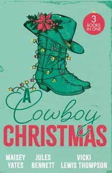 A Cowboy Christmas. Rancher's Snowed-in Reunion (the Carsons of Lone Rock) / a Texan for Christmas / Cowboy Unwrapped, Paperback/Vicki Lewis Thompson