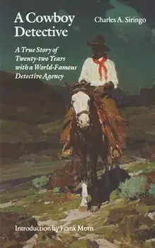 A Cowboy Detective, Paperback/Charles a. Siringo