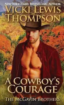 A Cowboy's Courage, Paperback/Vicki Lewis Thompson