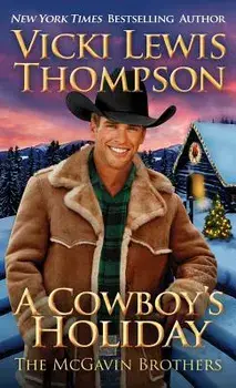 A Cowboy's Holiday, Paperback/Vicki Lewis Thompson