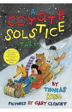 A Coyote Solstice Tale - Thomas King