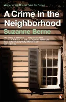 A Crime in the Neighborhood. Winner of the Women's Prize for Fiction, Paperback/Suzanne Berne