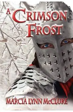 A Crimson Frost - Marcia Lynn Mcclure