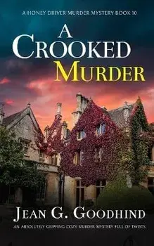 A CROOKED MURDER an absolutely gripping cozy murder mystery full of twists, Paperback/Jean G. Goodhind