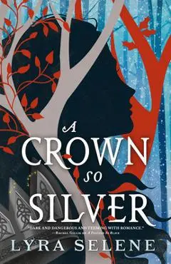 A Crown So Silver - Lyra Selene